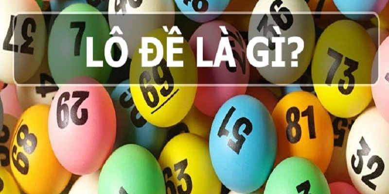 Lô đề là hình thức giải trí không còn xa lạ